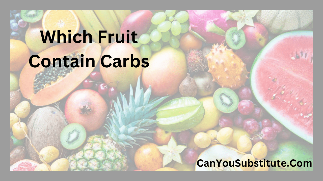 which Fruits Contain Carbs