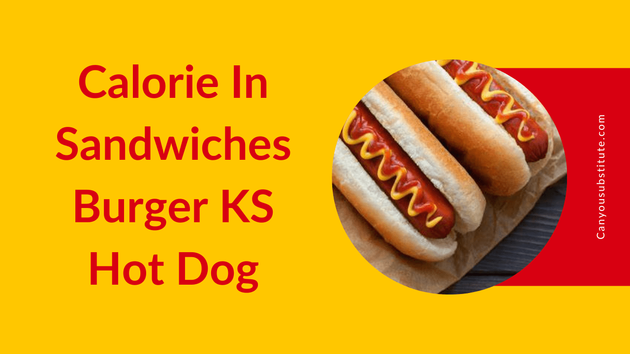Calories In Costco Food Court KS Hot Dog