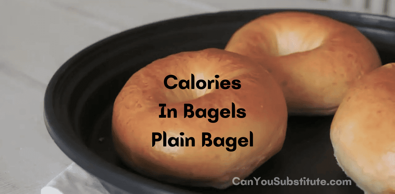 Calories In Bagels Plain Bagel Calculator