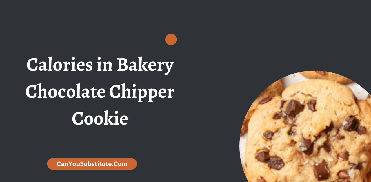 Calories in Bakery Chocolate Chipper Cookie - How Many Calories in Panera Bread Chocolate Chipper Cookie