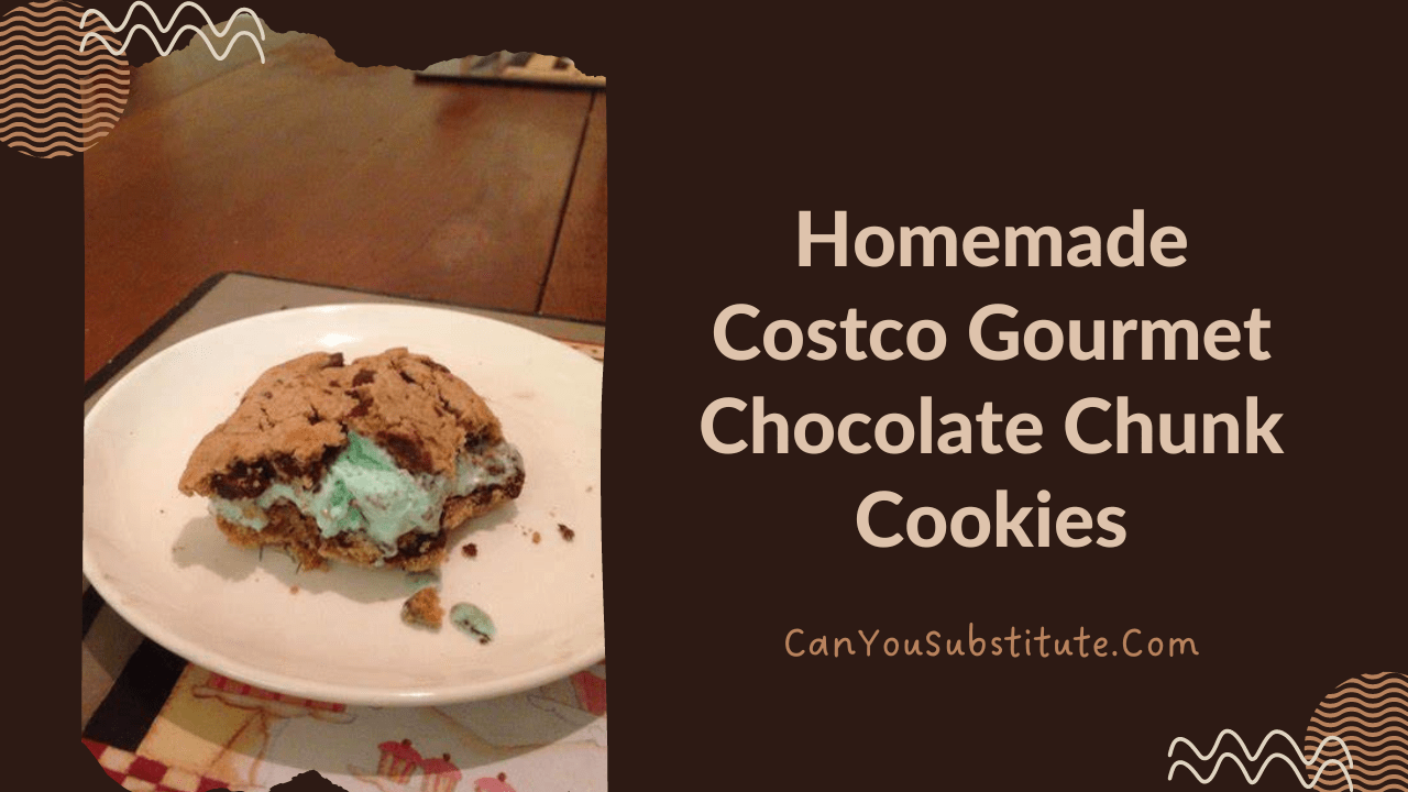 Homemade Costco Gourmet Chocolate Chunk Cookies