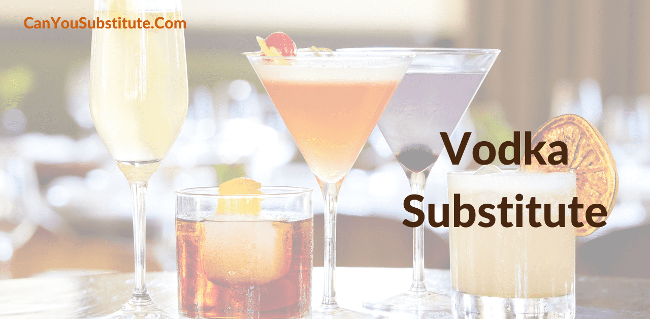 Best Vodka Substitutes To Try